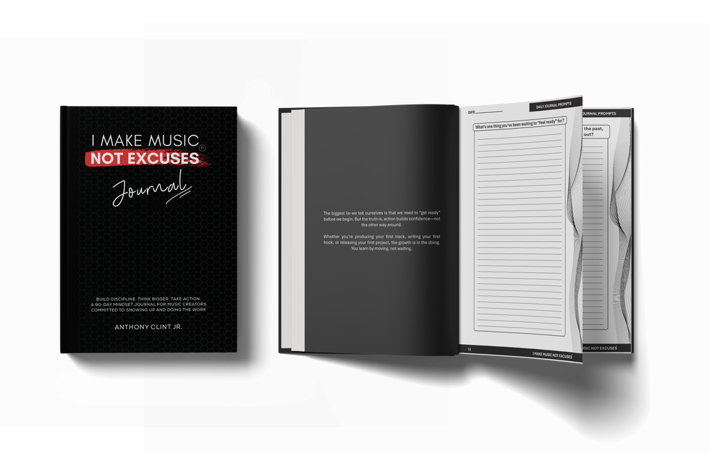 I Make Music, Not Excuses — Music Producer Mindset & Productivity Journal (Hardcover)