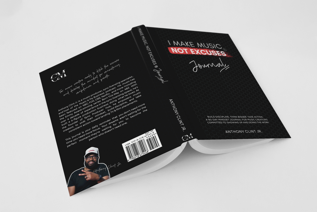 I Make Music, Not Excuses — Music Producer Mindset & Productivity Journal (Hardcover)