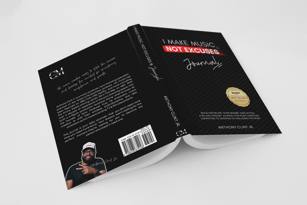I Make Music, Not Excuses — Music Producer Mindset & Productivity Journal (Hardcover)